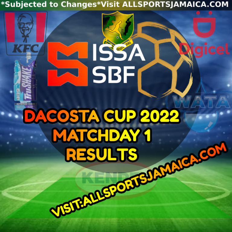 Jamaica Schoolboy Football Matchday 1 Results DaCosta Cup 2022 2023