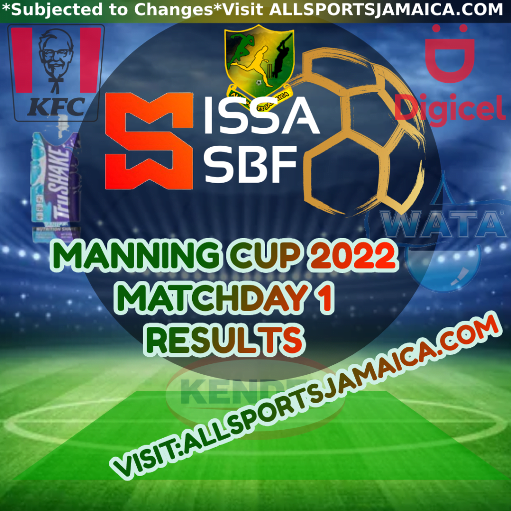 Jamaica Schoolboy Football Matchday 1 Results Manning Cup 2022 2023 Season All Sports Jamaica